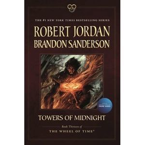 Towers of Midnight: Book Thirteen of the Wheel of Time -- Robert Jordan